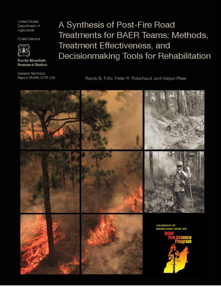 A Synthesis of Post-Fire Road Treatments for BAER Teams: Methods, Treatment Effectiveness, and Decisionmaking Tools for Rehabilitation